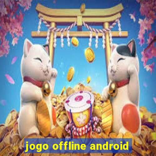 jogo offline android